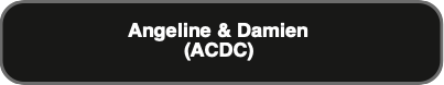 Angeline & Damien(ACDC)