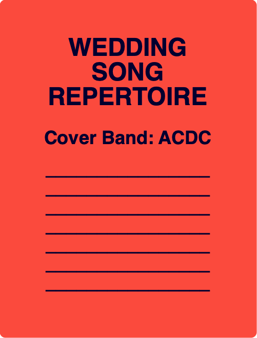 WEDDING
SONG
REPERTOIRE

Cover Band: ACDC

–––––––