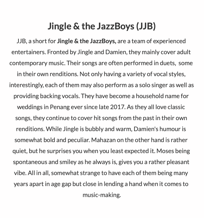 Jingle & the JazzBoys (JJB)
JJB, a short for Jing