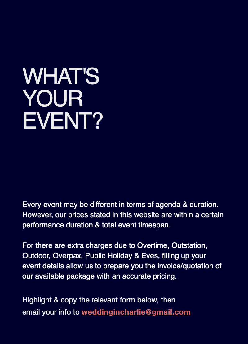 WHAT'S
YOUR
EVENT?




Every event may be differ