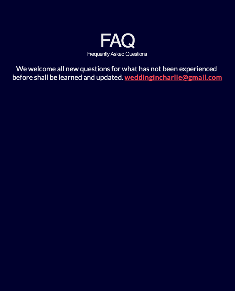 FAQFrequently Asked QuestionsWe welcome all