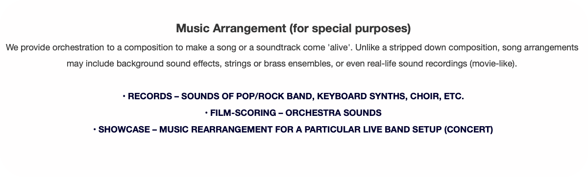 Music Arrangement (for special purposes)We provi