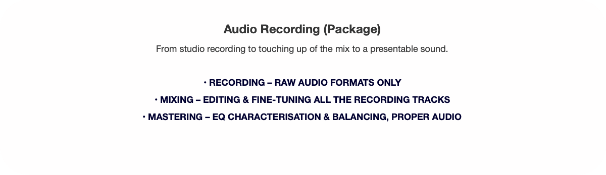 Audio Recording (Package)From studio recording t